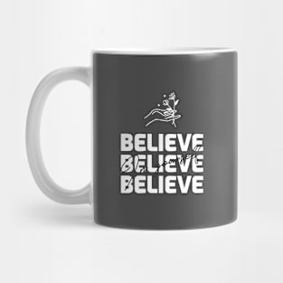 Believe in Yourself Mug